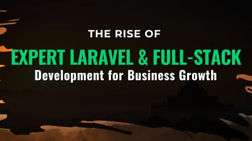 Why Modern Businesses Need Expert Web Development: The Rise of Laravel Developers, AI Websites & Full-Stack Innovation